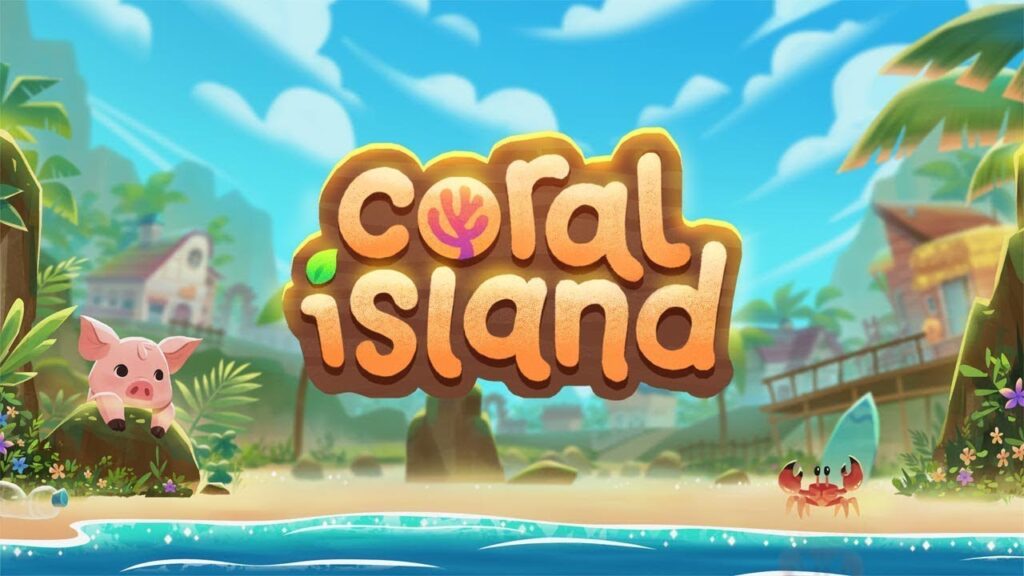 Coral Island update
