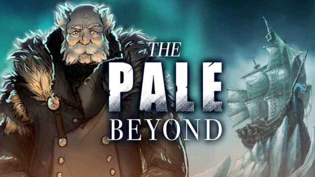 The Pale Beyond 1.4.0.2 Update Out Now, Patch Notes