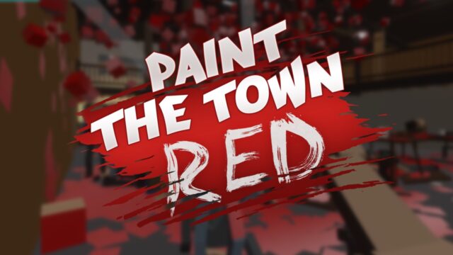 Paint the Town Red 1.3.1 Update Out Now, Patch Notes