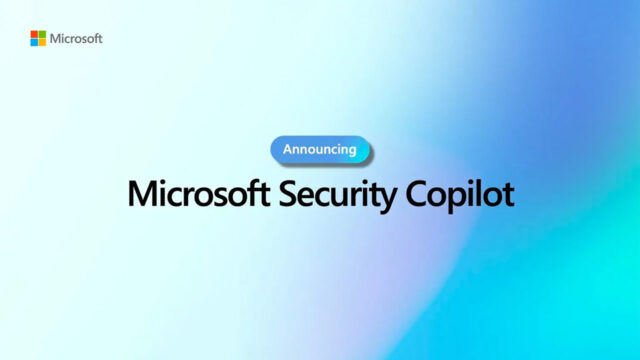 Microsoft Security Copilot based on GPT-4 announced