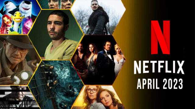 What’s coming to Netflix in April 2023