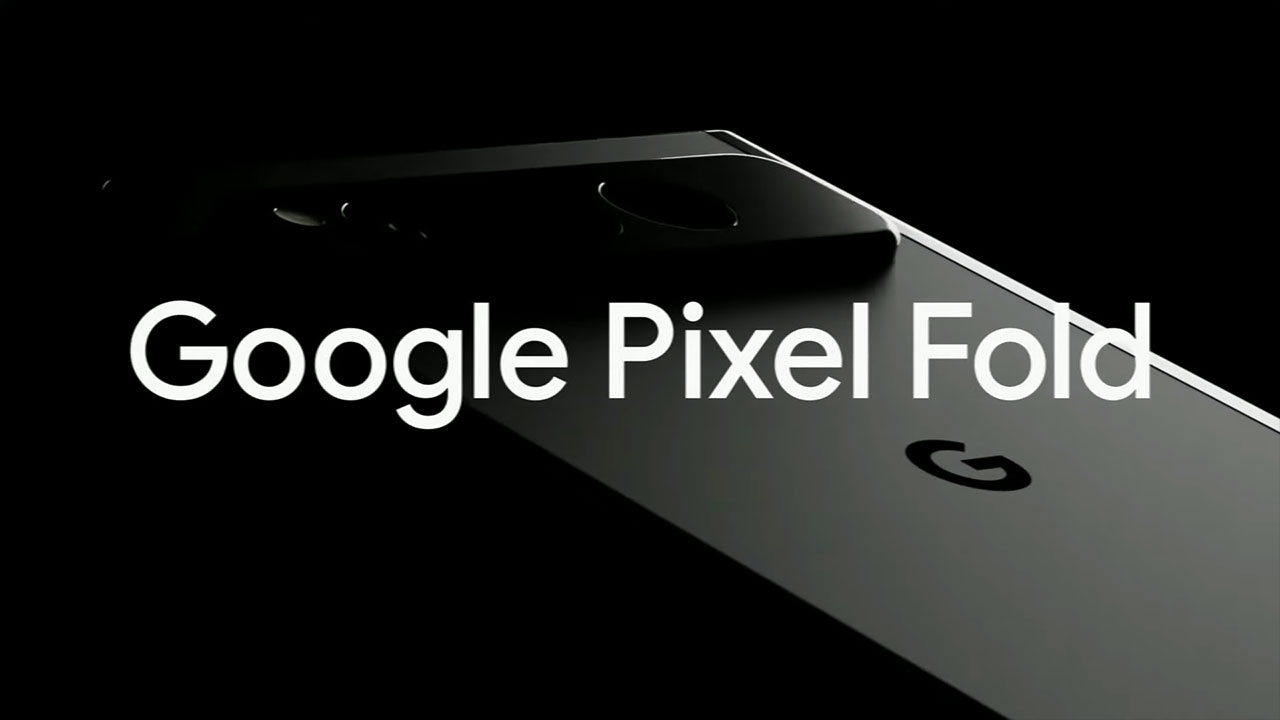 Google Pixel Fold launched