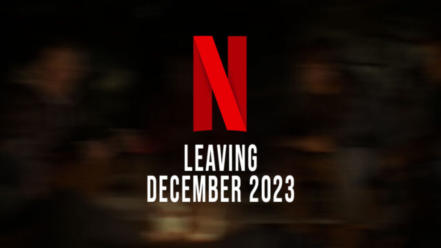Netflix December 2023 leaving list