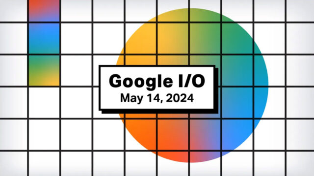 Google I/O 2024 is happening tonight! What will be introduced?