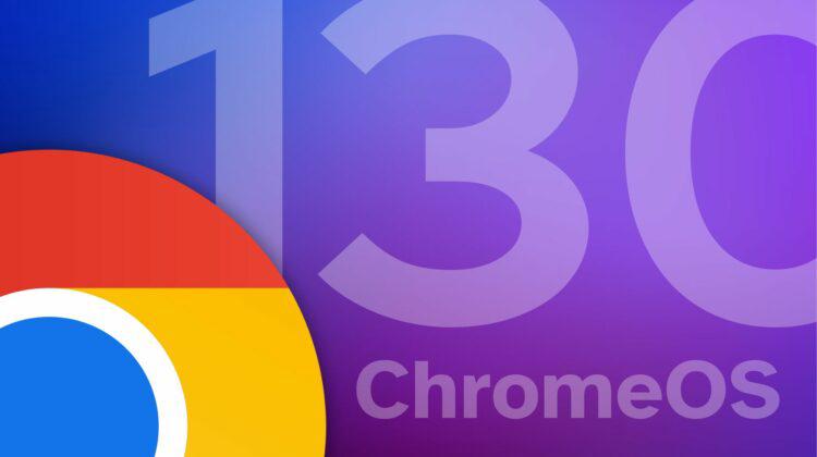 ChromeOS 130 is released: Here’s what’s new!