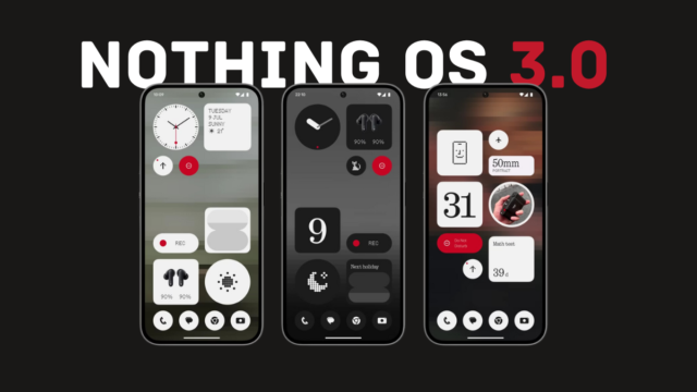 Nothing OS 3.0 update released for Phone (2) and Phone (2a)