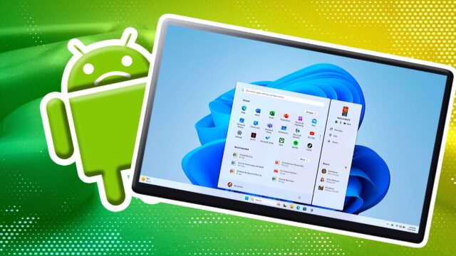 Windows 11 and Android are Now Fully Compatible