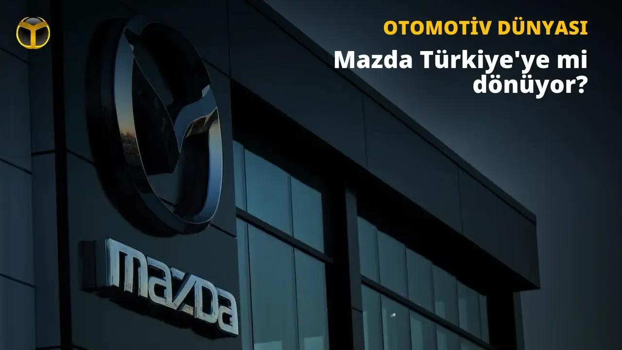 Mazda May Return to Turkey Following Dogan Trend Negotiations